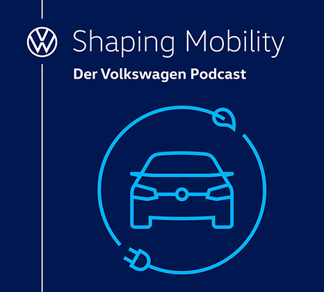 Bildaufschrift: "Shaping Mobility. Der Volkswagen Podcast"